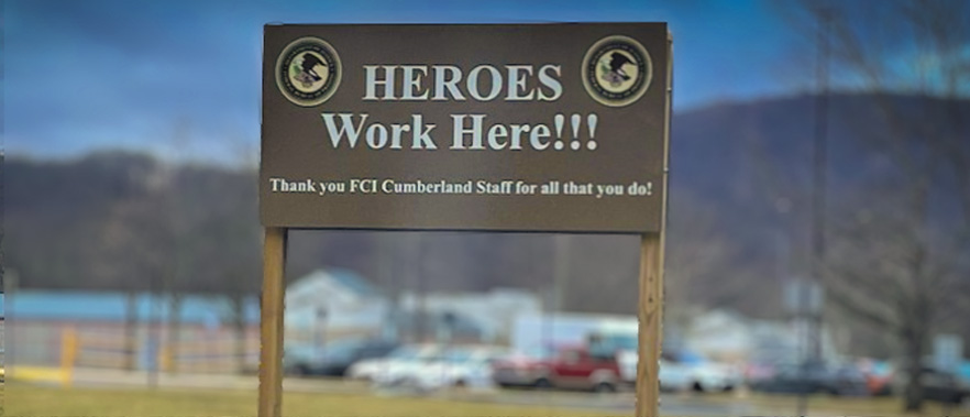 Heroes Work Here:  A Day Inside FCI Cumberland